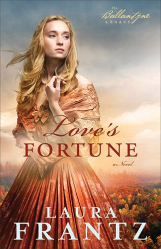 Love's Fortune - Author Laura Frantz