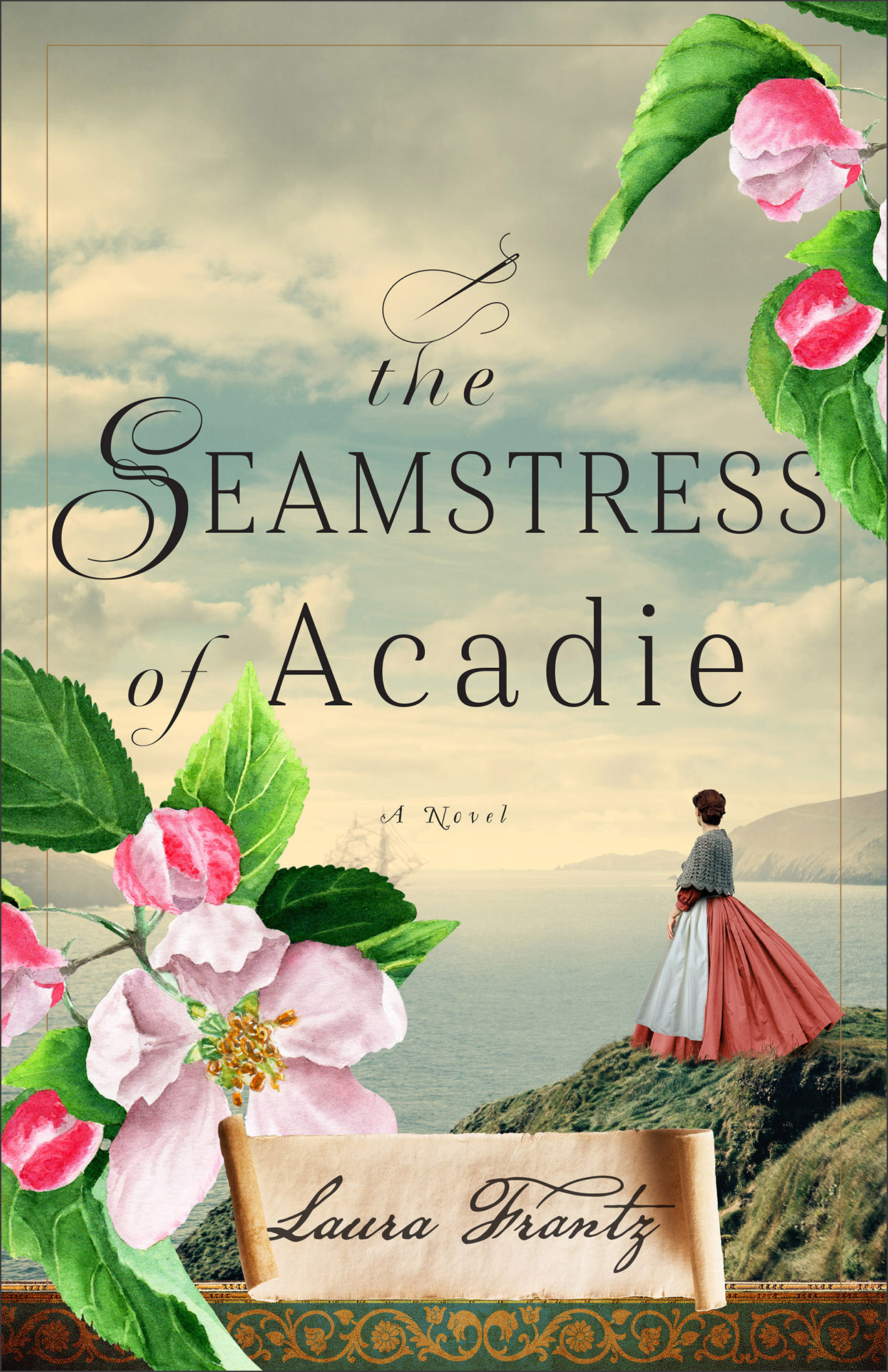 The Seamstress of Acadie Laura Frantz